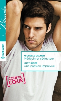 MEDECIN ET SEDUCTEUR - UNE PASSION IMPREVUE