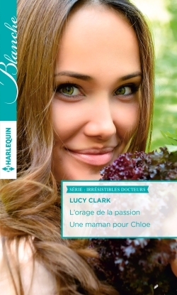 L´ORAGE DE LA PASSION - UNE MAMAN POUR CHLOE