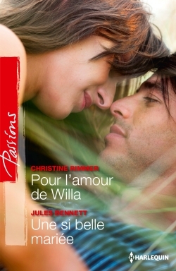 POUR L´AMOUR DE WILLA - UNE SI BELLE MARIEE