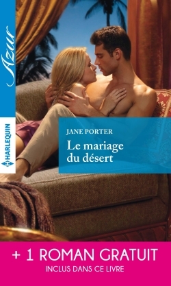 MARIAGE DU DESERT - UN IRRESISTIBLE PLAY-BOY