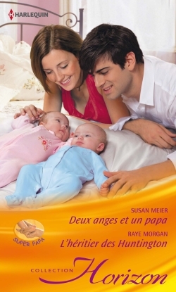 DEUX ANGES ET UN PAPA - L´HERITIER DES HUNTINGTON