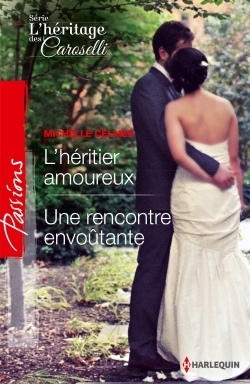 L´HERITIER AMOUREUX - UNE RENCONTRE ENVOUTANTE