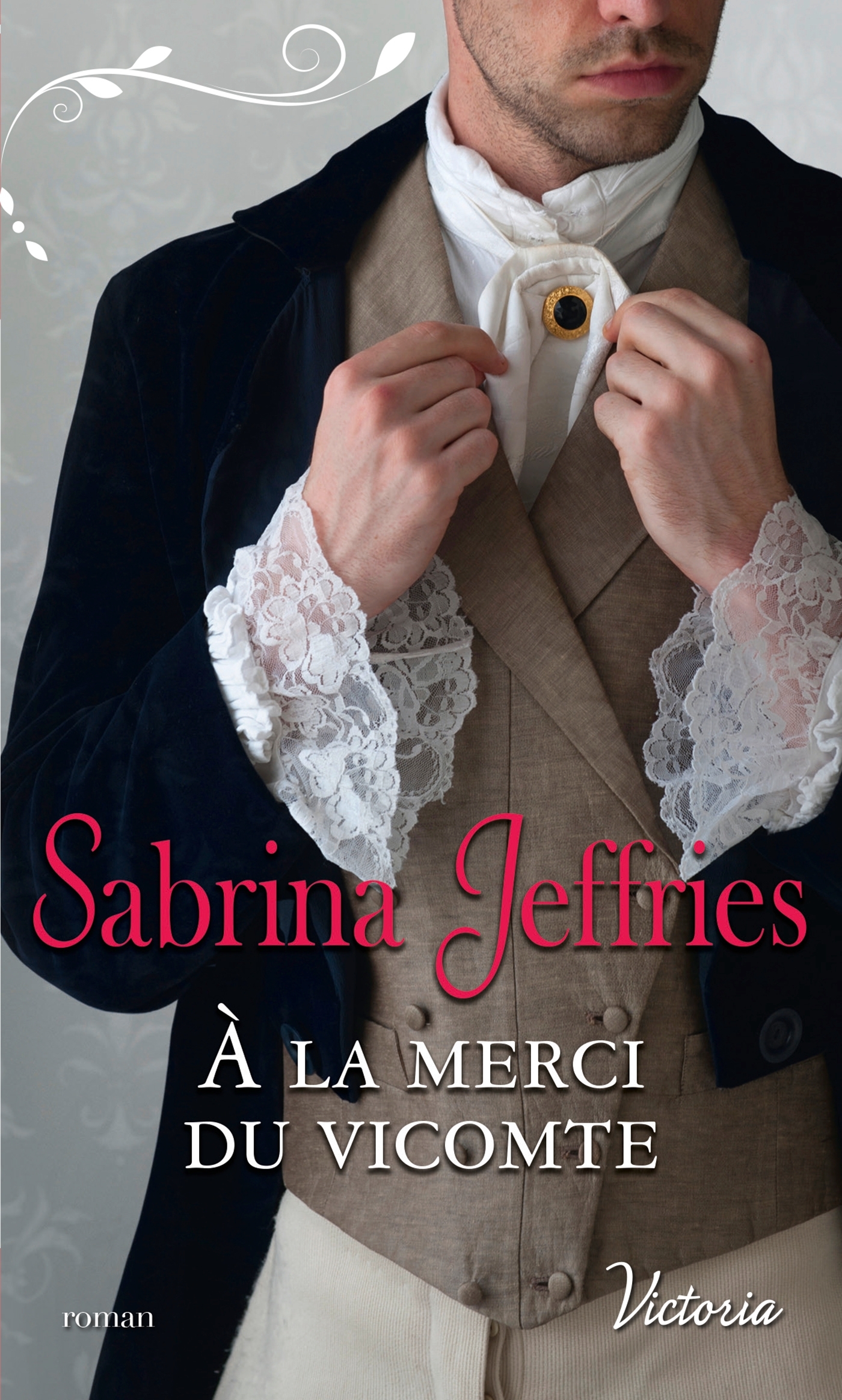 TRILOGIE DES LORDS - 3 - A LA MERCI DU VICOMTE