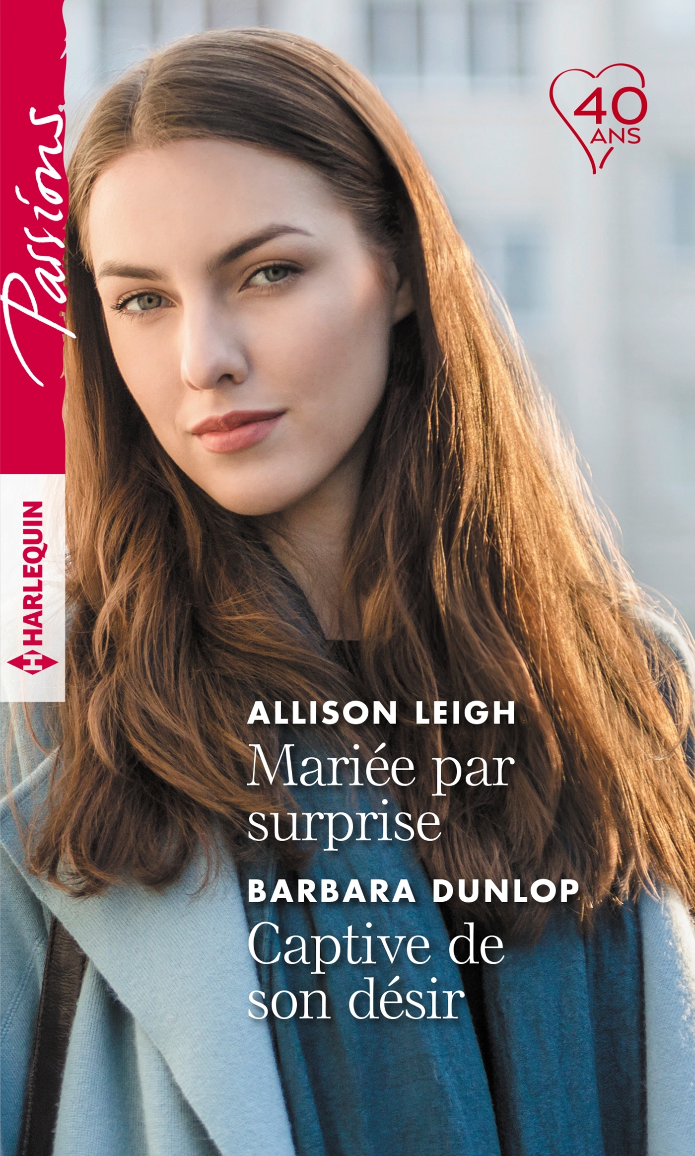 PASSIONS - 752 - MARIEE PAR SURPRISE - CAPTIVE DE SON DESIR