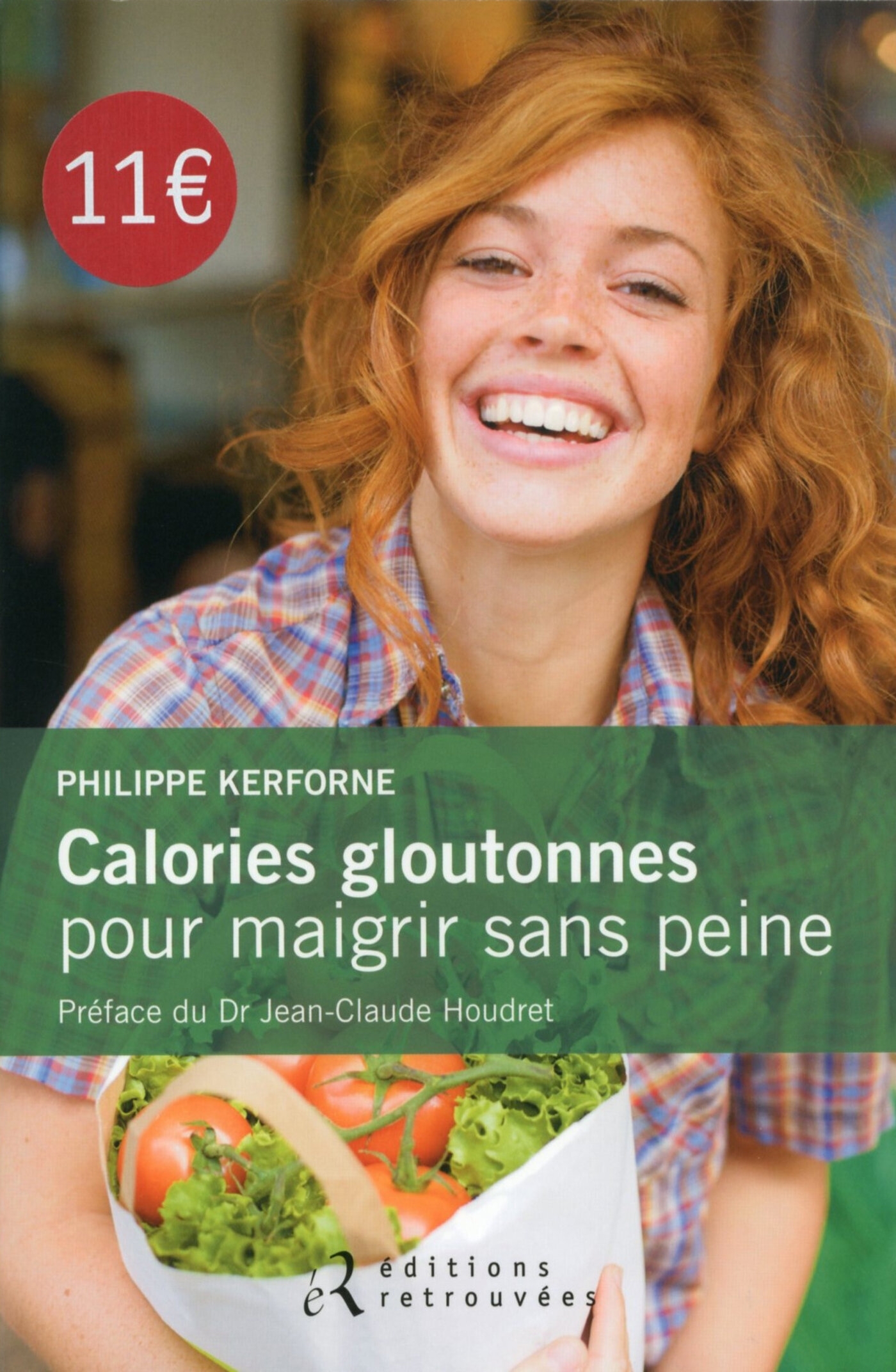 CALORIES GLOUTONNES POUR MAIGRIR SANS PEINE