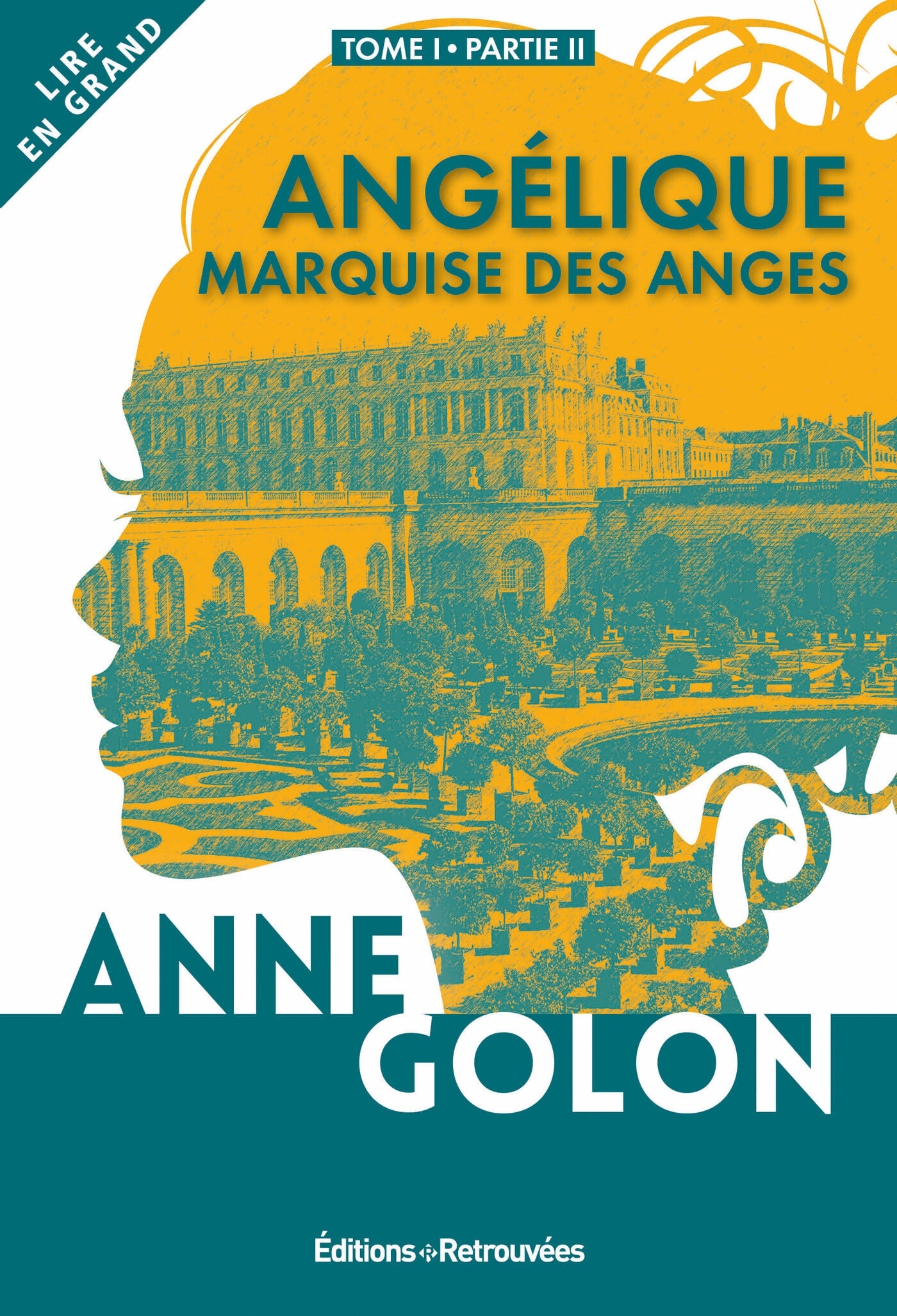 ANGELIQUE MARQUISE DES ANGES - TOME 1 PARTIE 2
