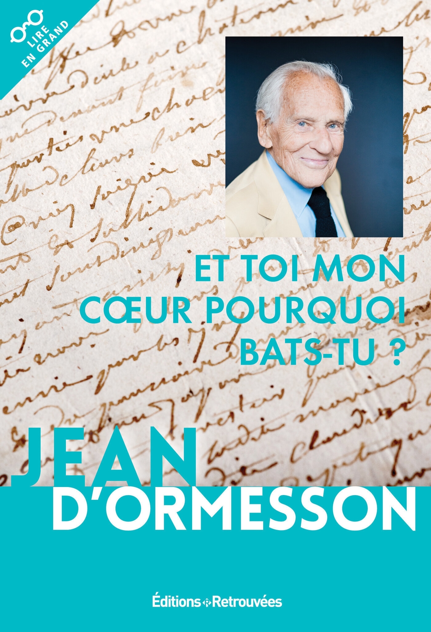 ET TOI MON COEUR, POURQUOI BATS - TU ?