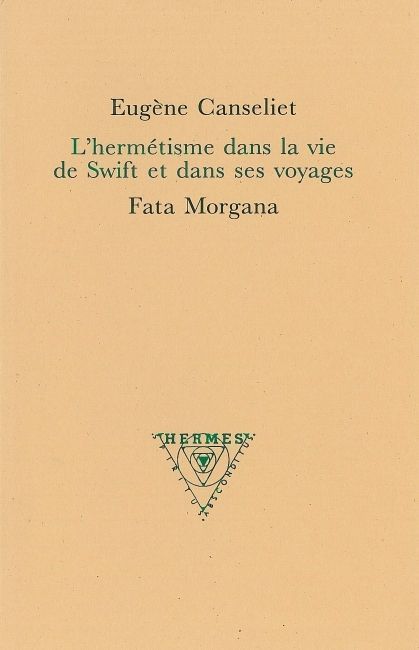 HERMETISME DANS LA VIE DE SWIFT ET DANS SES VOYAGES