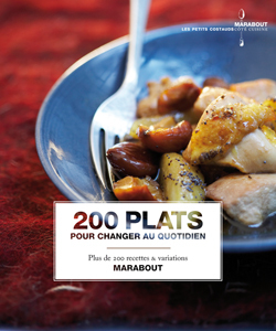 200 PLATS POUR CHANGER AU QUOTIDIEN