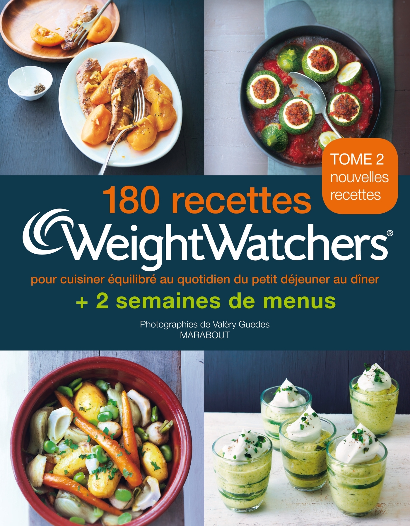 180 RECETTES WEIGHT WATCHERS POUR CUISINER EQUILIBRE AU QUOTIDIEN DU PETIT-DEJEUNER AU DINER