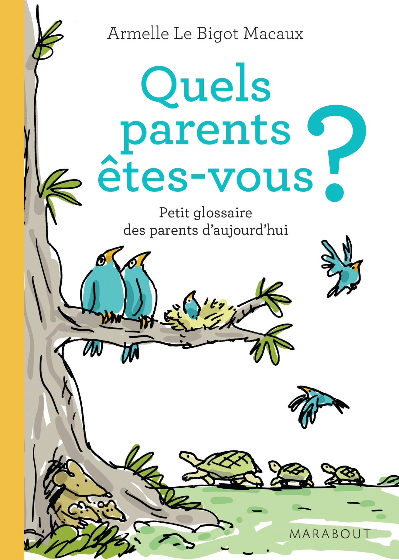 QUEL TYPE DE PARENT ETES-VOUS ?