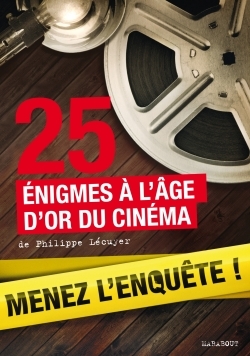 25 ENQUETES A L´AGE D´OR DU CINEMA
