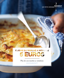 CUISINE DU MARCHE A MOINS DE 5 EUROS
