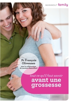 TOUT CE QU IL FAUT SAVOIR AVANT UNE GROSSESSE