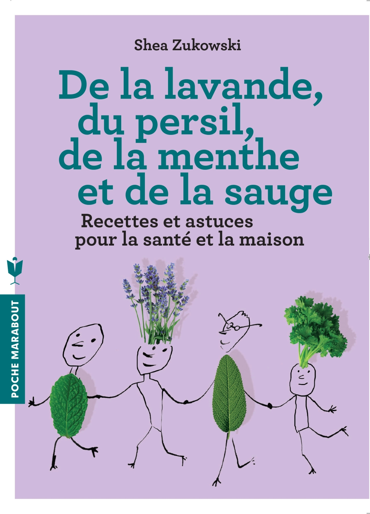 DE LA LAVANDE, DU PERSIL, DE LA MENTHE ET DE LA SAUGE