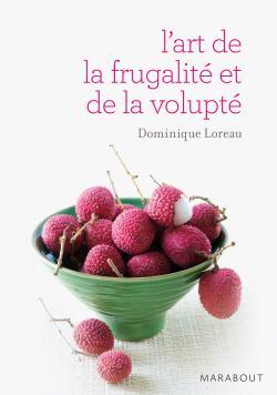 L´ART DE LA FRUGALITE ET DE LA VOLUPTE