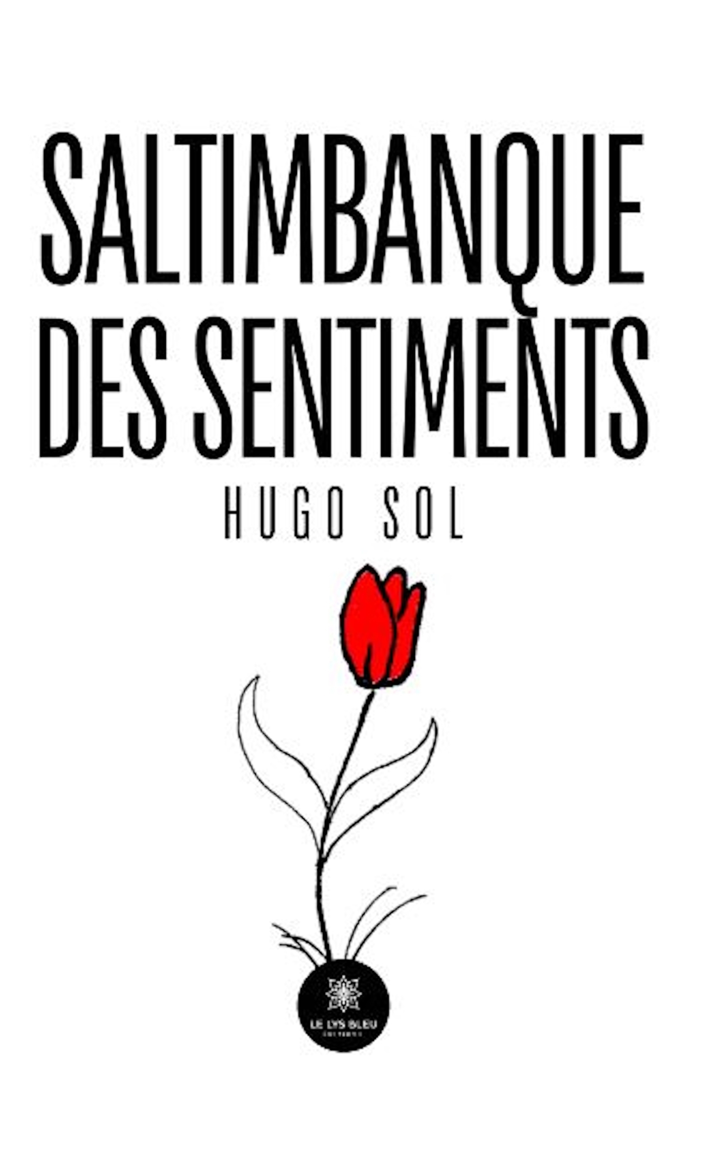 SALTIMBANQUE DES SENTIMENTS