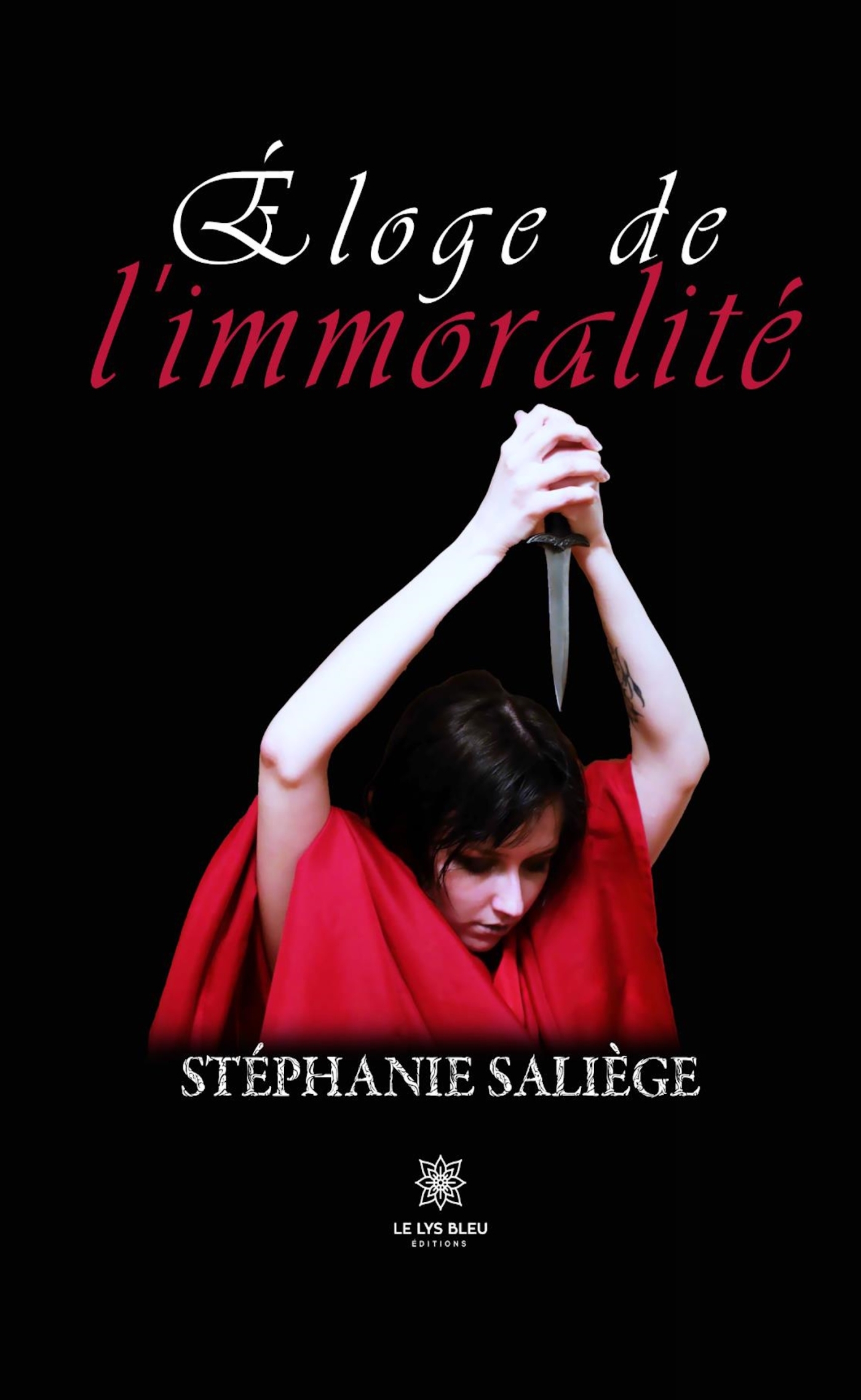 ELOGE DE L´IMMORALITE
