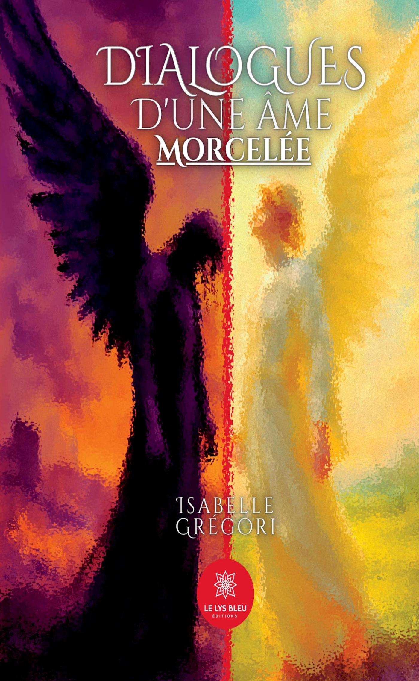 DIALOGUES D´UNE AME MORCELEE