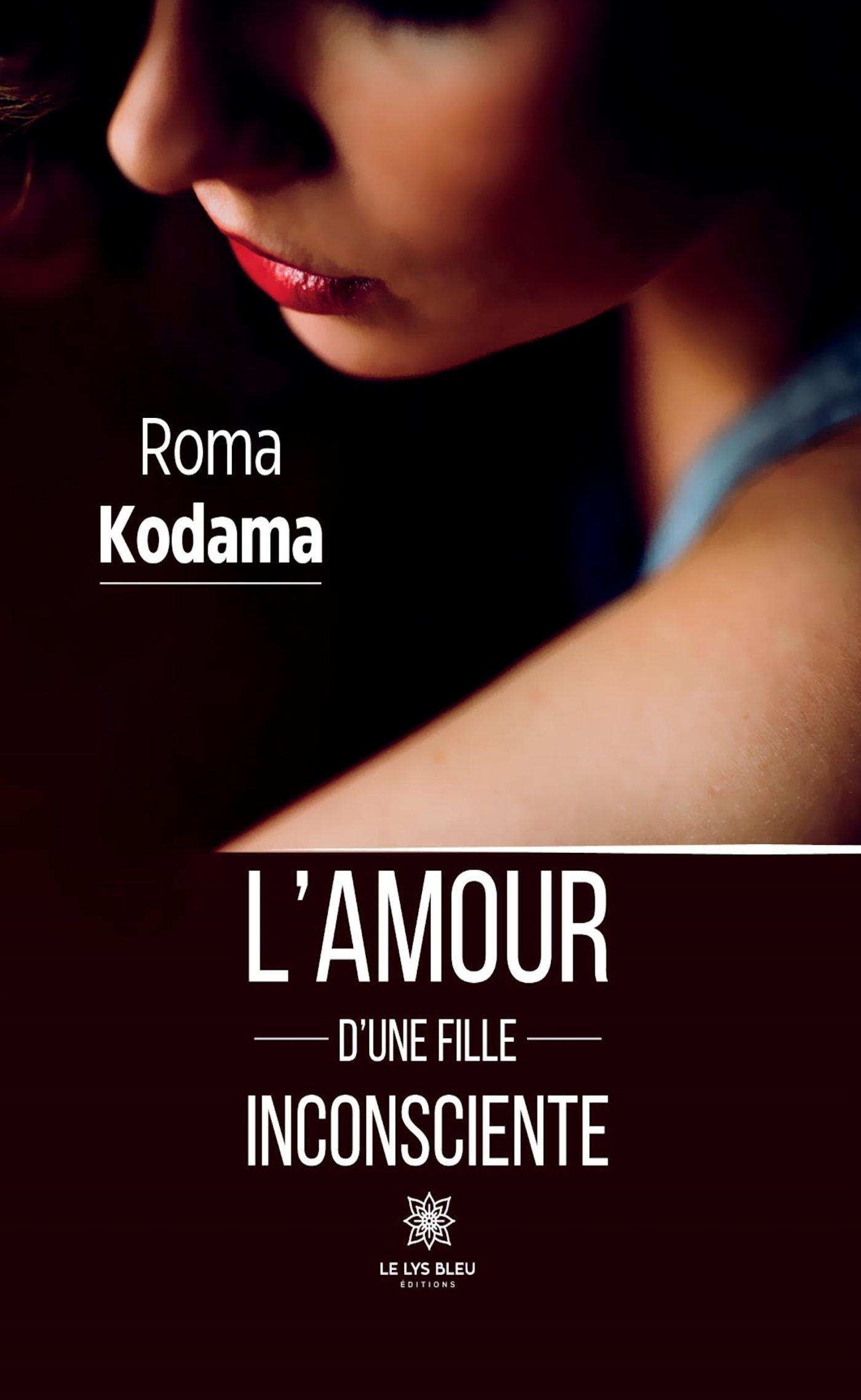 L´AMOUR D´UNE FILLE INCONSCIENTE
