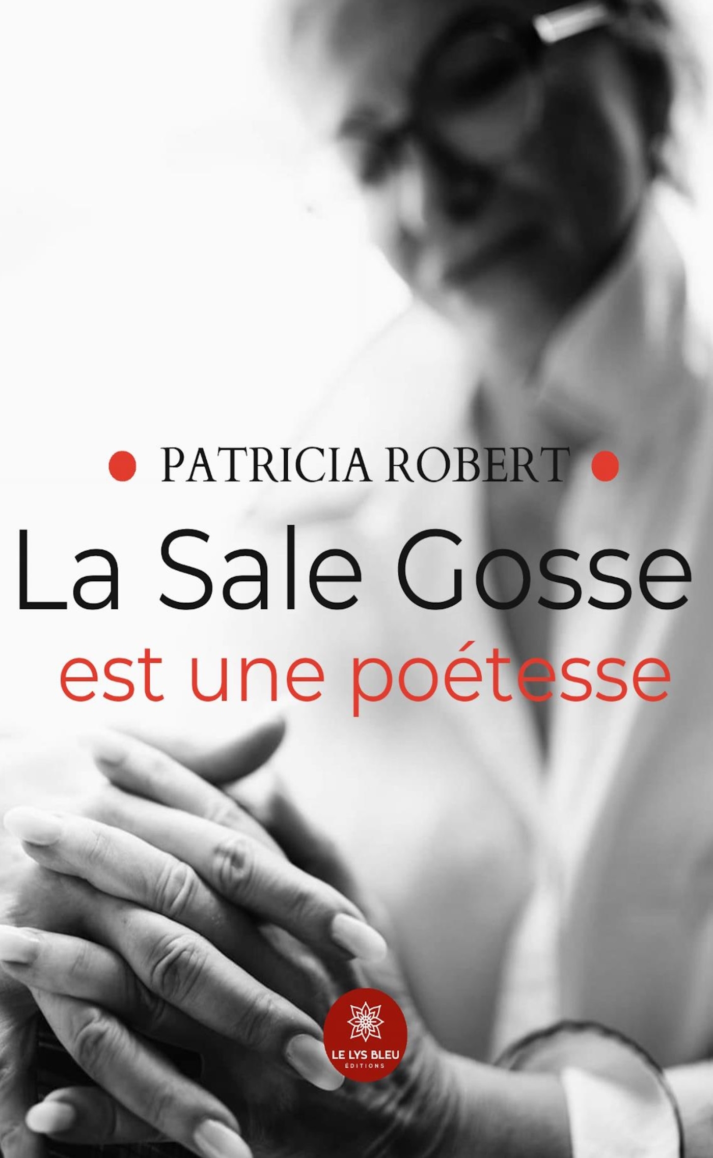 LA SALE GOSSE EST UNE POETESSE
