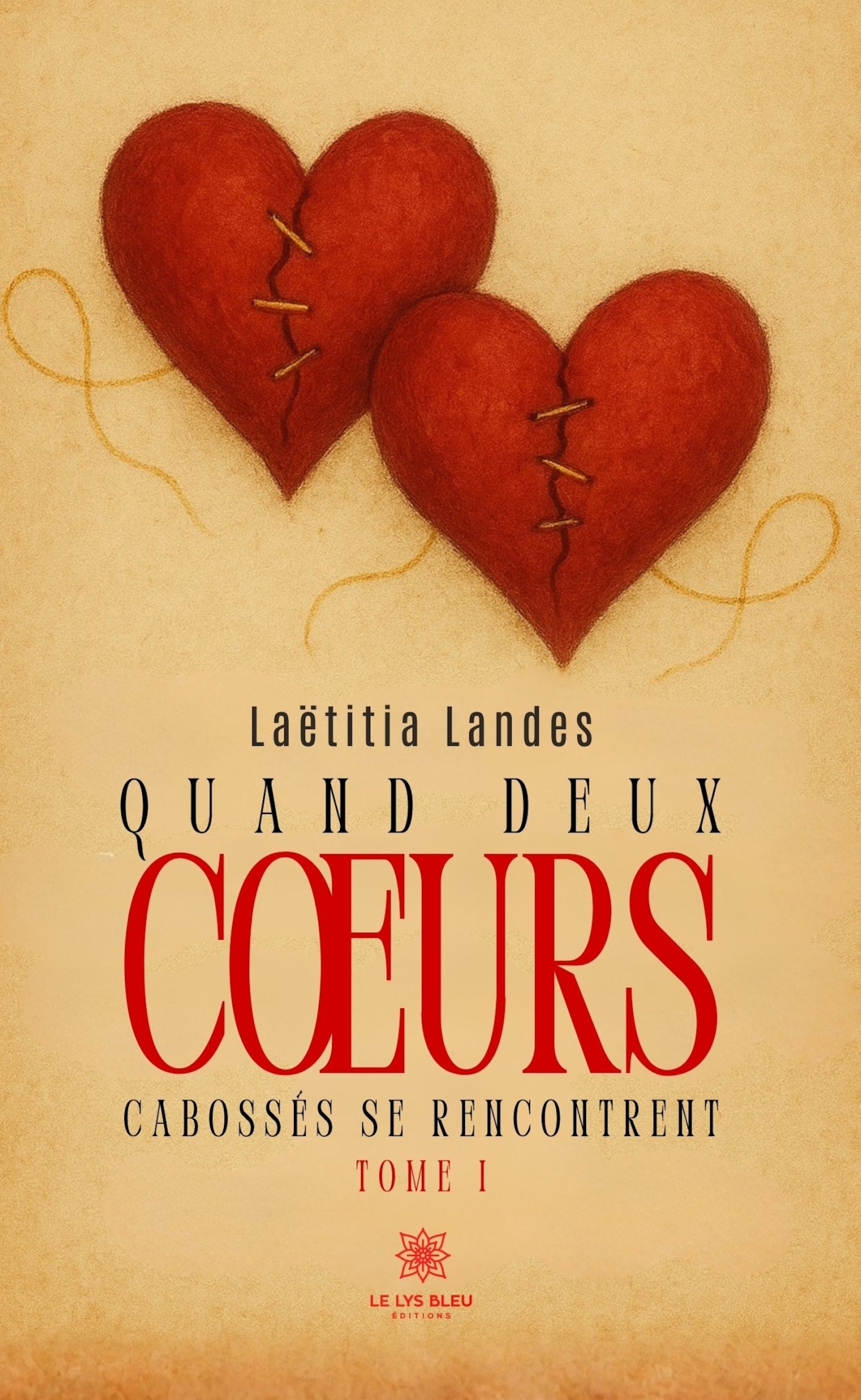 QUAND DEUX COEURS CABOSSES SE RENCONTRENT - TOME I