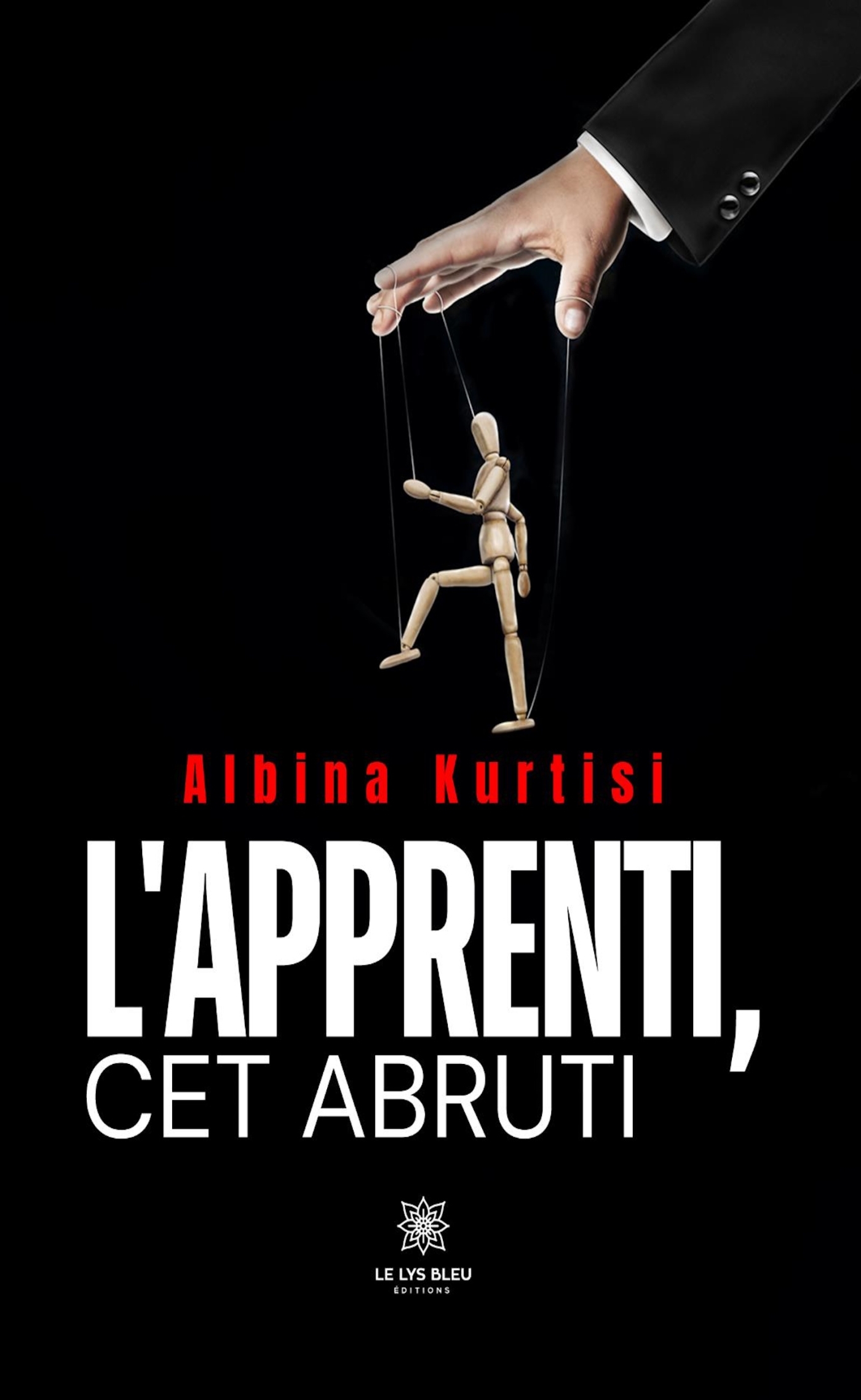 L´APPRENTI, CET ABRUTI