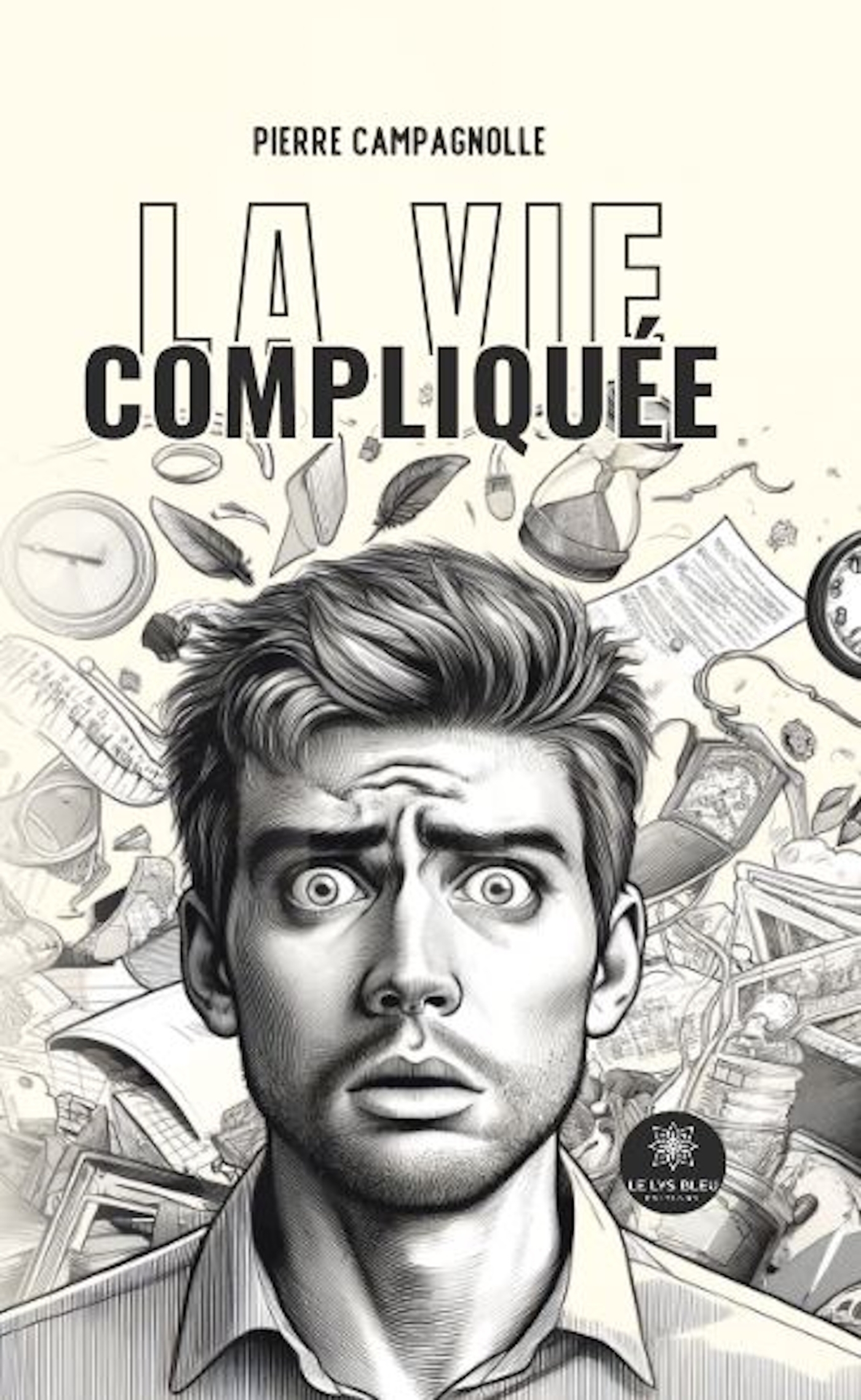 LA VIE COMPLIQUEE