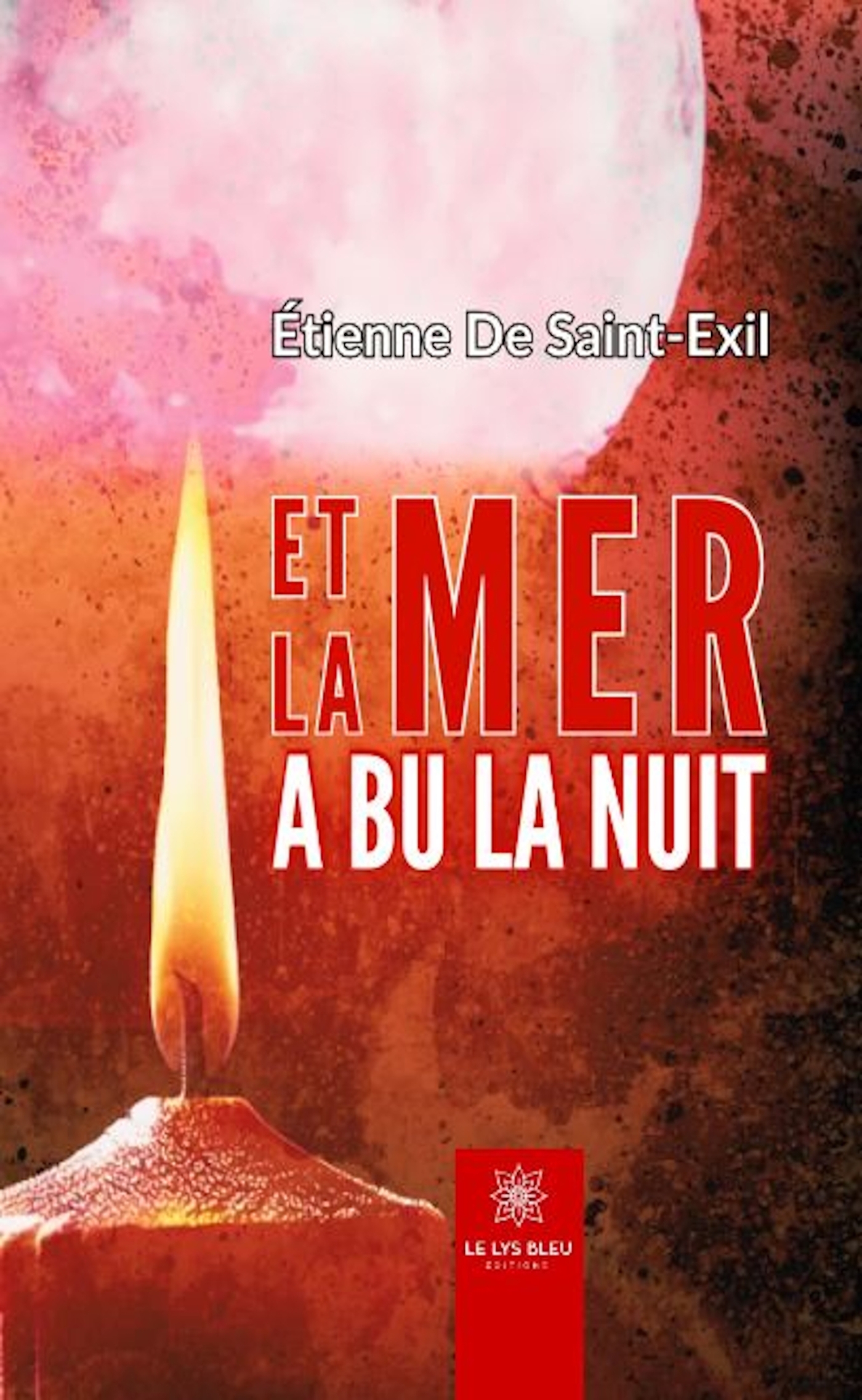 ET LA MER A BU LA NUIT