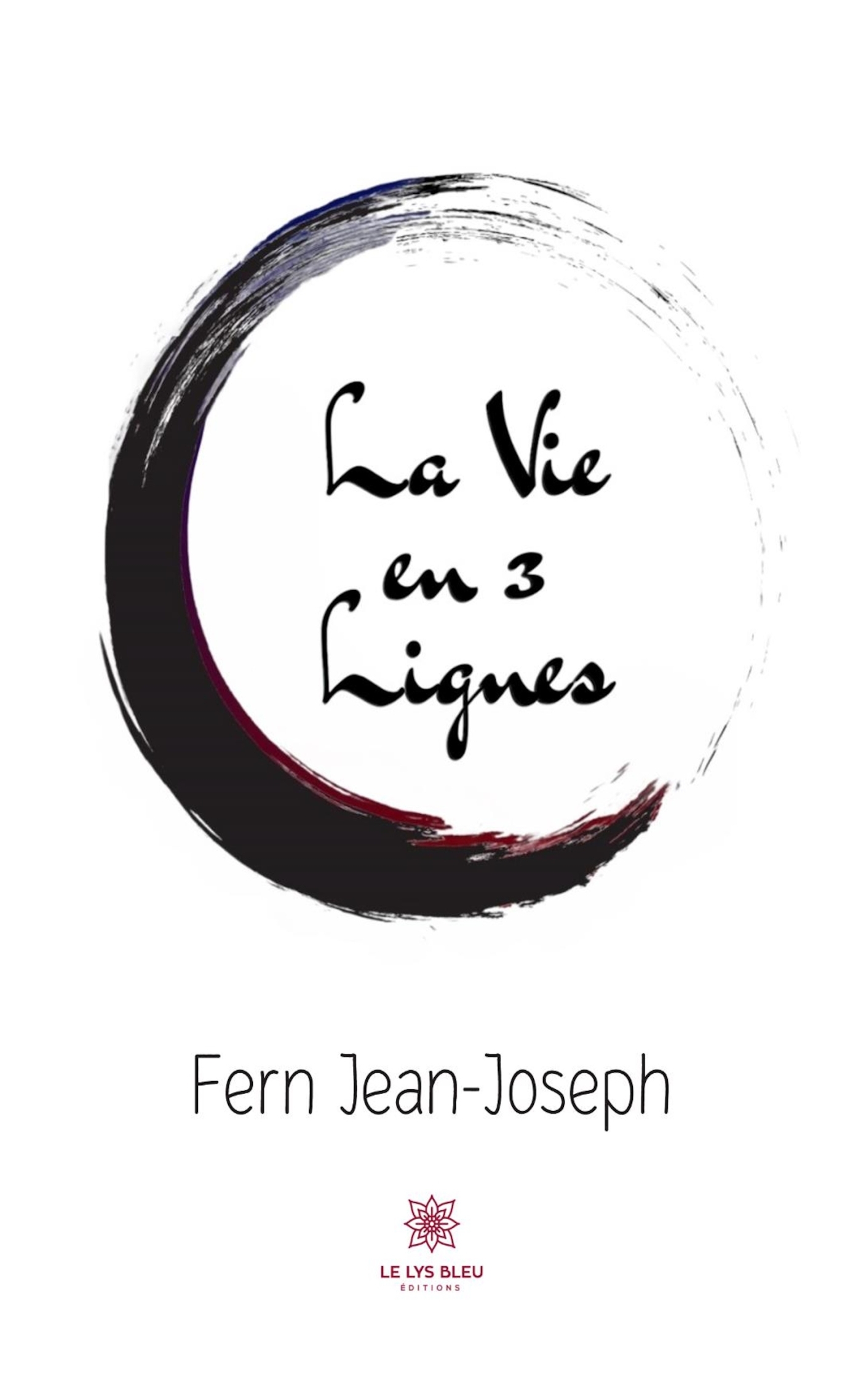 LA VIE EN 3 LIGNES