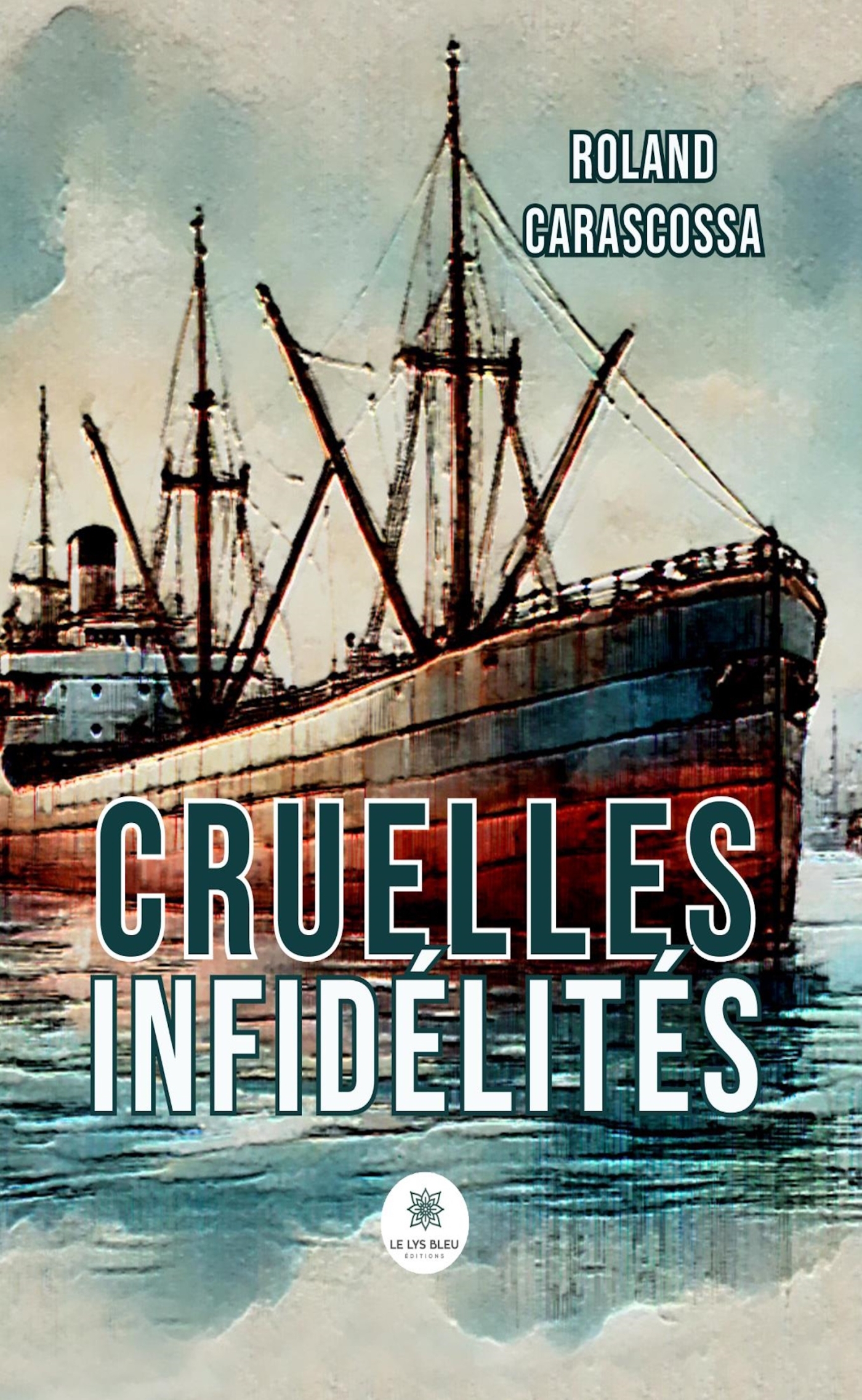 CRUELLES INFIDELITES