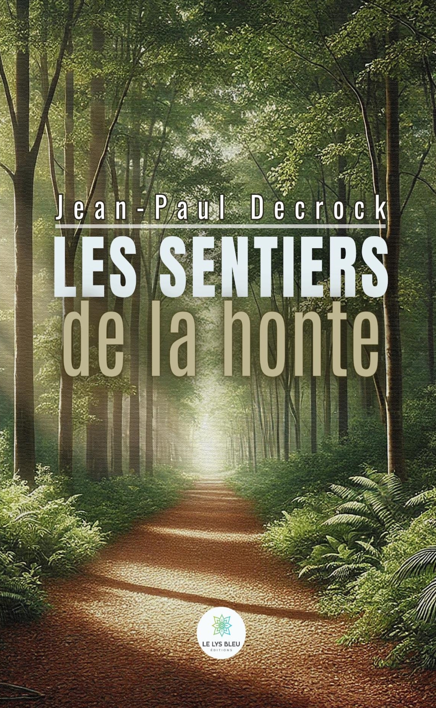 LES SENTIERS DE LA HONTE