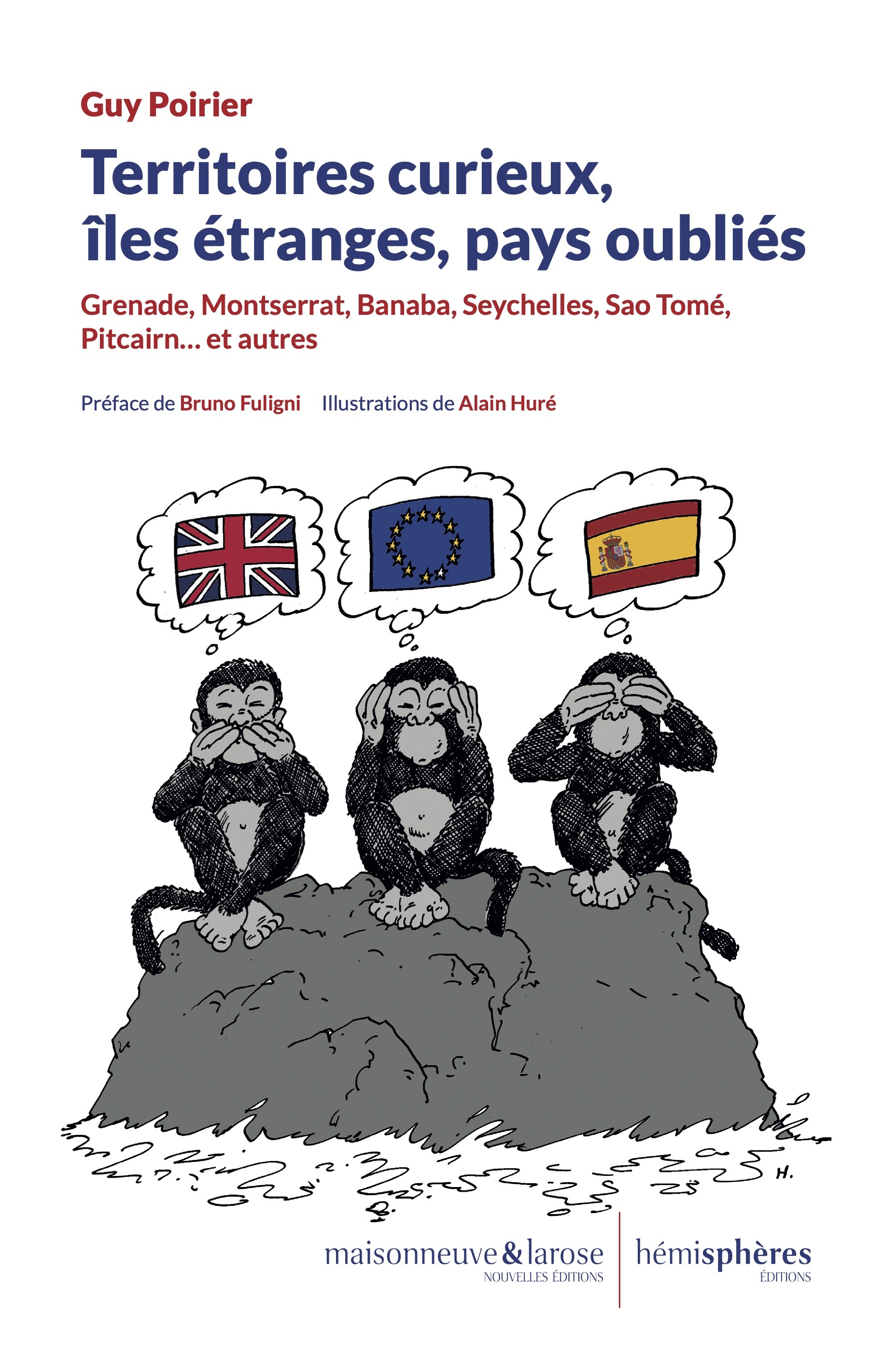 TERRITOIRE CURIEUX, ILES ETRANGES, PAYS OUBLIES