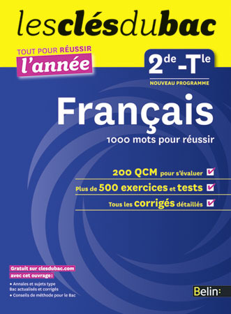 CLES DU BAC TTE L´ANNEE FRANCAIS 2DE-TERMINALE