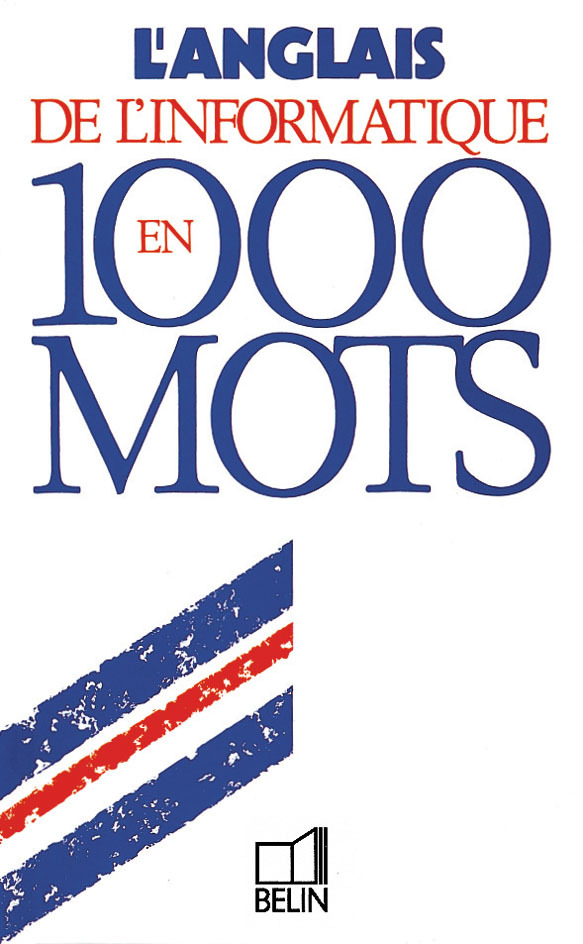 ANGLAIS INFORMAT. /1000M