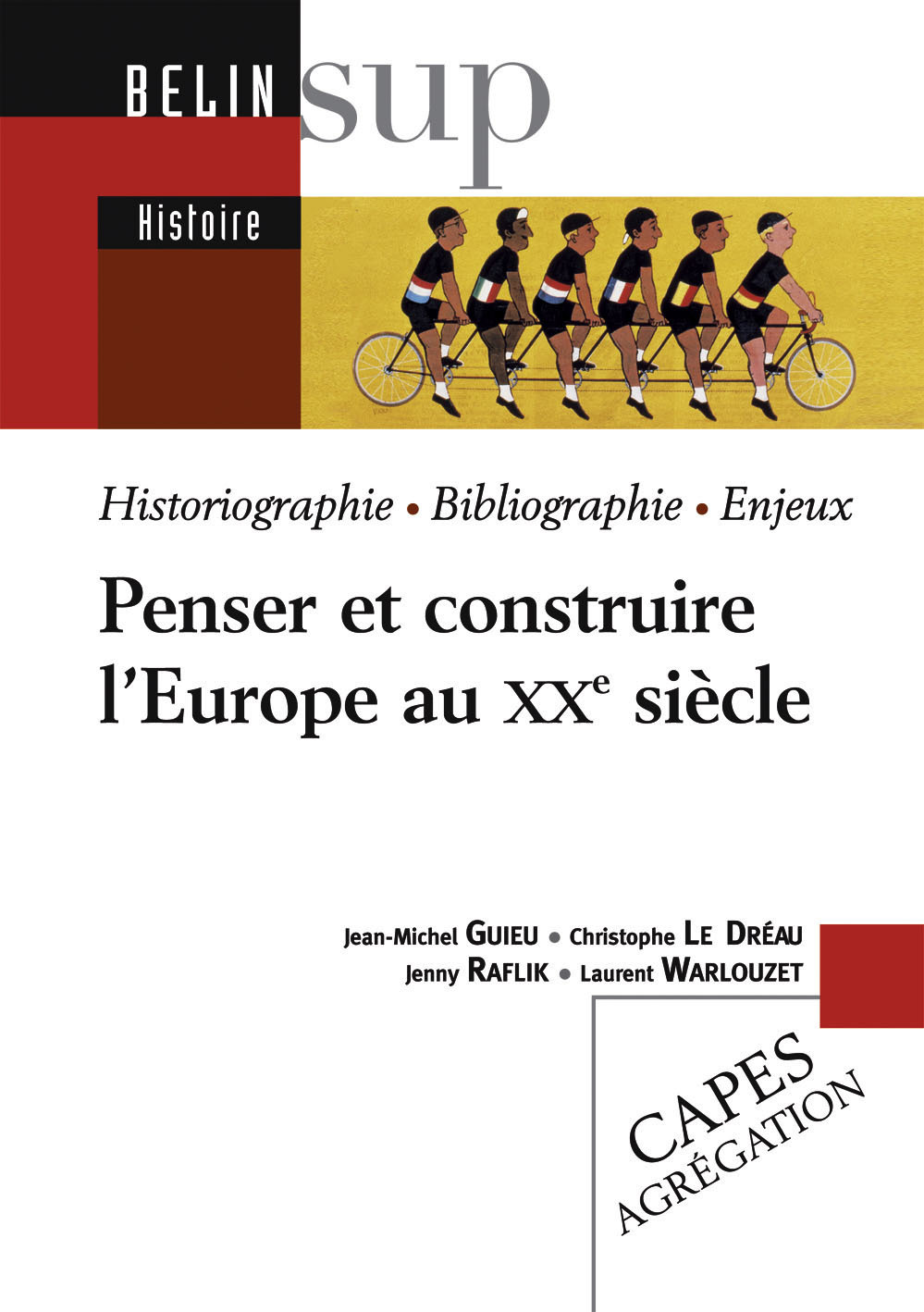 PENSER ET CONSTRUIRE L'EUROPE AU XXE S.