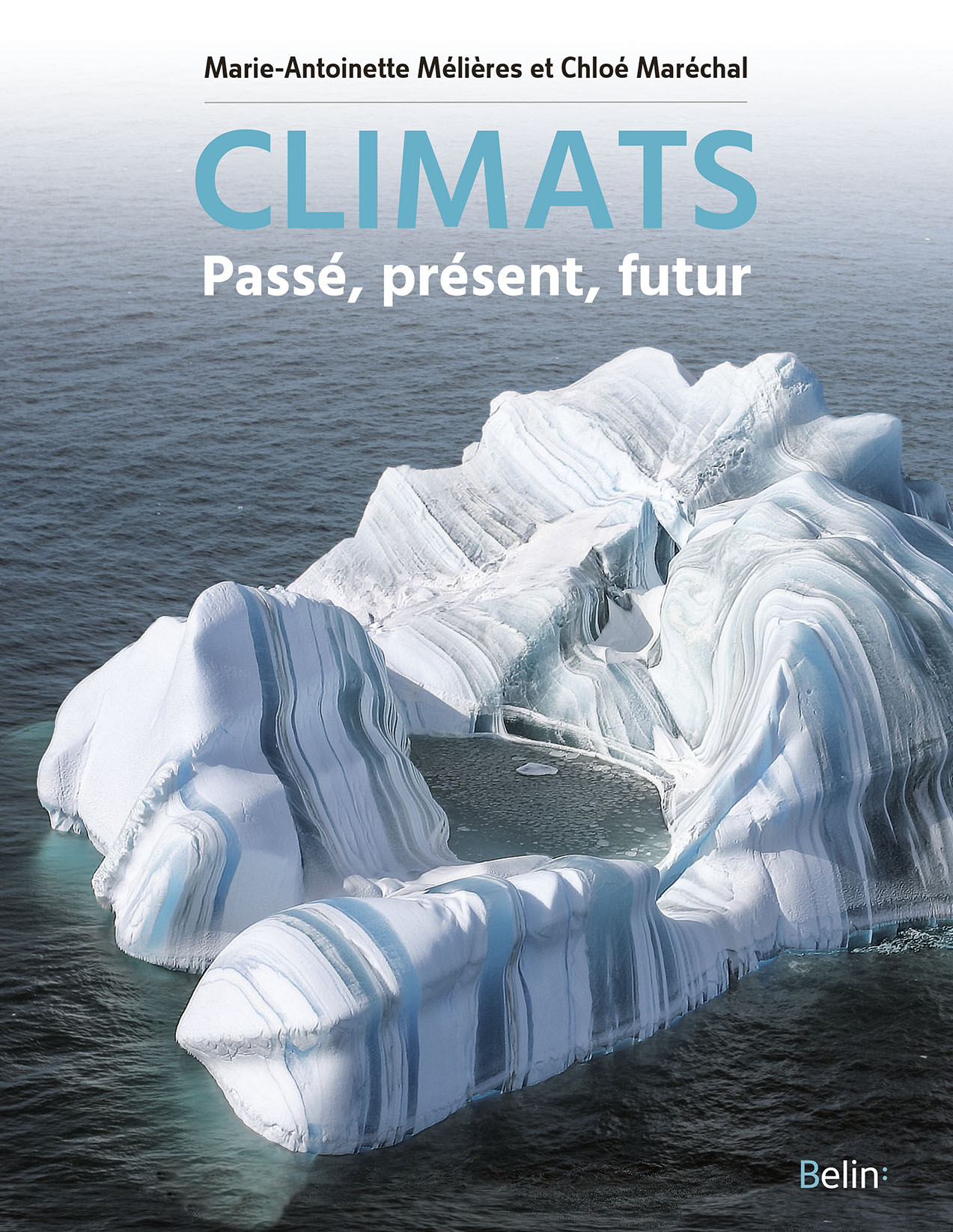 CLIMATS - PASSE, PRESENT, FUTUR