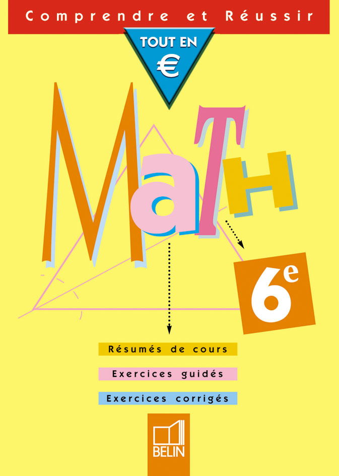 COMPRENDRE ET REUSSIR MATH 6E 2002