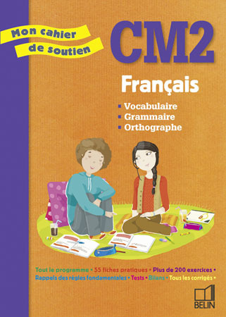MON CAHIER DE SOUTIEN FRANCAIS CM2