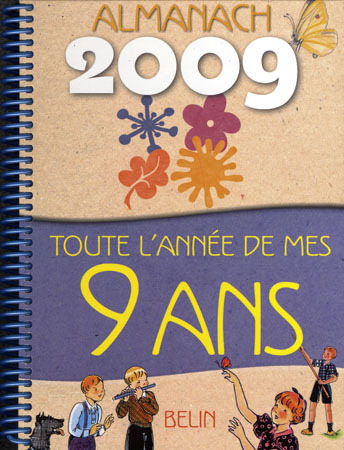 ALMANACH 2009-TOUTE L´ANNEE DE MES 9 ANS