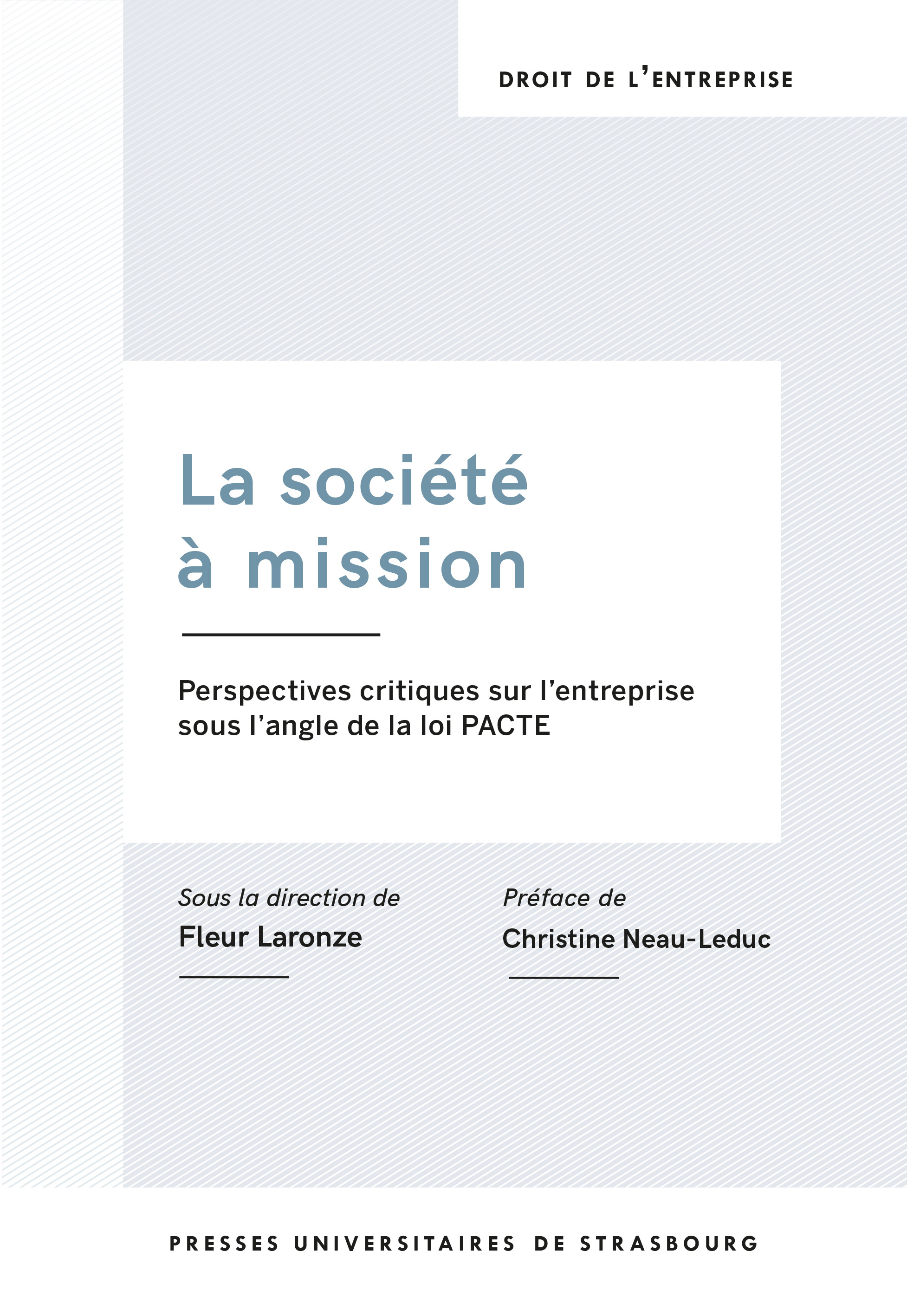 LA SOCIETE A MISSION. PERSPECTIVES CRITIQUES SUR L´ENTREPRISE SOUS L´ANGLE DE - PERSPECTIVES CRITIQU