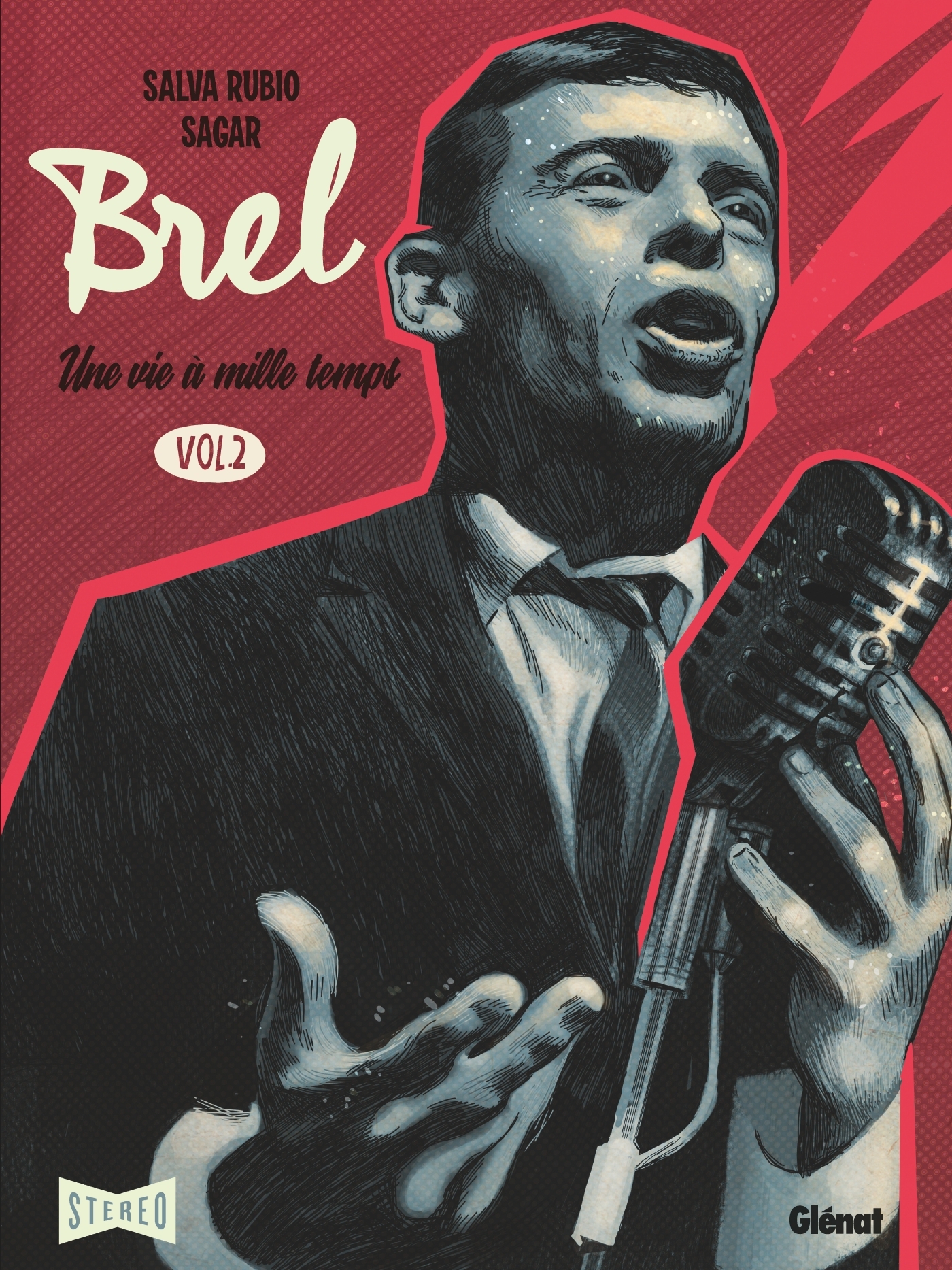 BREL : UNE VIE A MILLE TEMPS - TOME 02