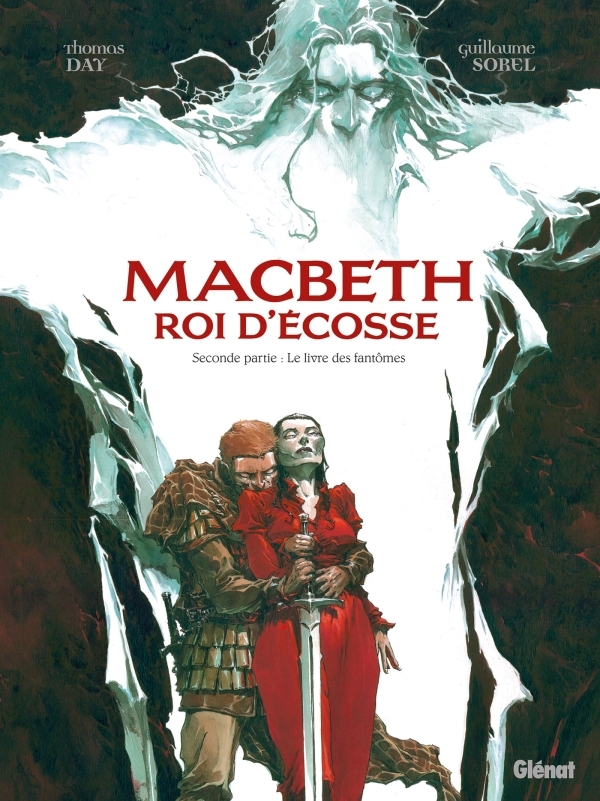 MACBETH, ROI D´ECOSSE - TOME 02 - LE LIVRE DES FANTOMES