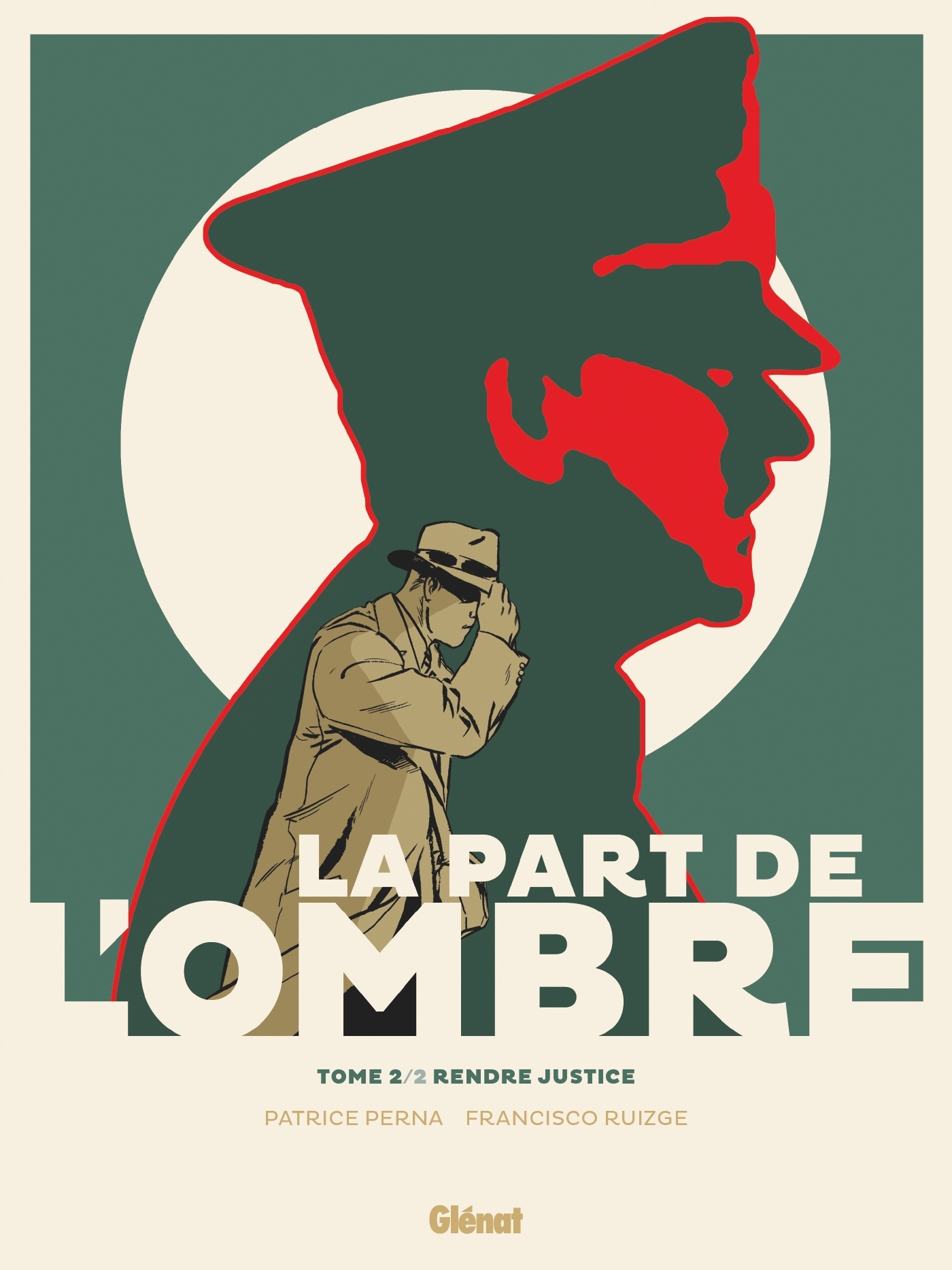 PART DE L´OMBRE - TOME 02 - RENDRE JUSTICE