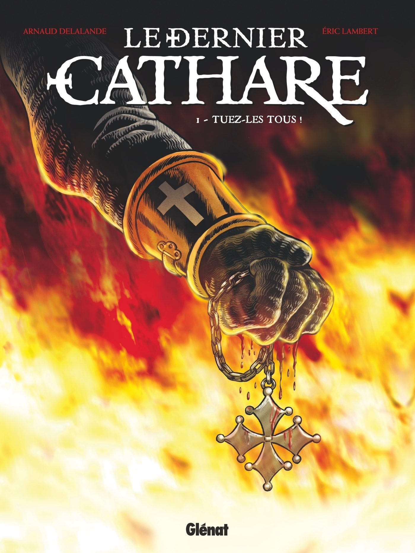 DERNIER CATHARE - TOME 01 NE