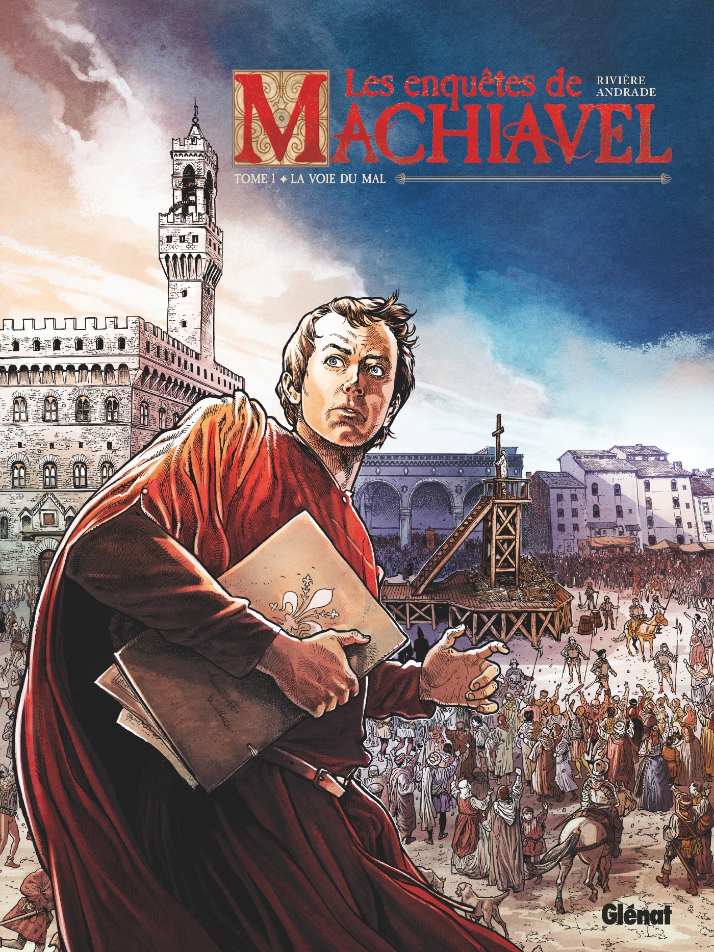 ENQUETES DE MACHIAVEL - TOME 01 - LA VOIE DU MAL