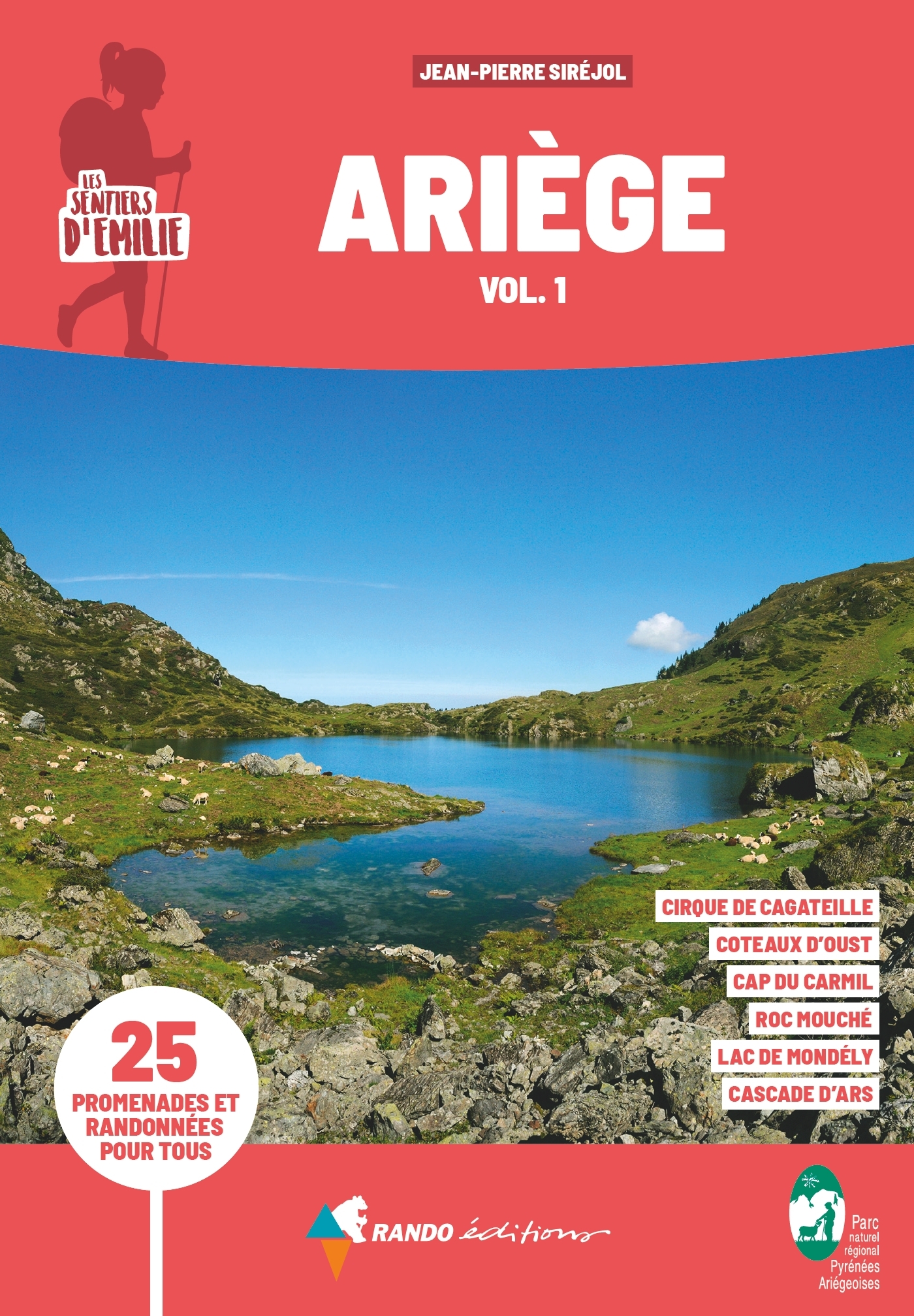 SENTIERS D´EMILIE ARIEGE VOL.1 (3E ED) - PARC NATUREL REGIONAL DES PYRENEES ARIEGEOISES