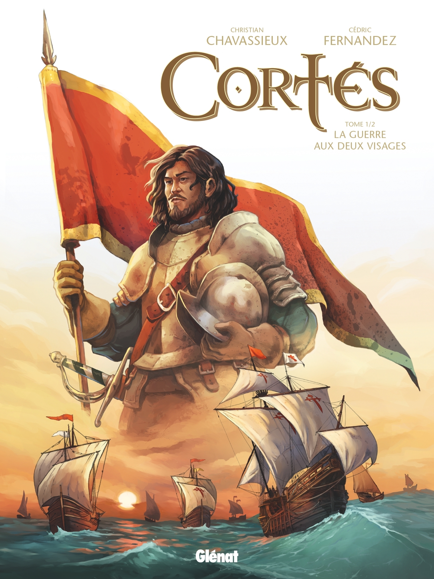 CORTES - TOME 01 - LA GUERRE AUX DEUX VISAGES