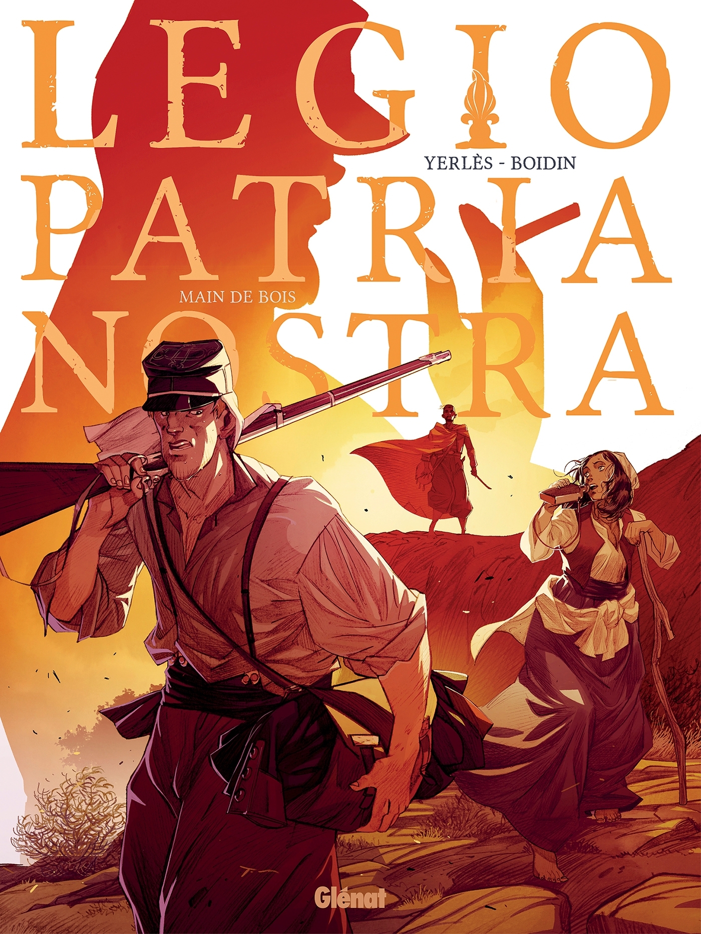 LEGIO PATRIA NOSTRA - TOME 02 - MAIN DE BOIS