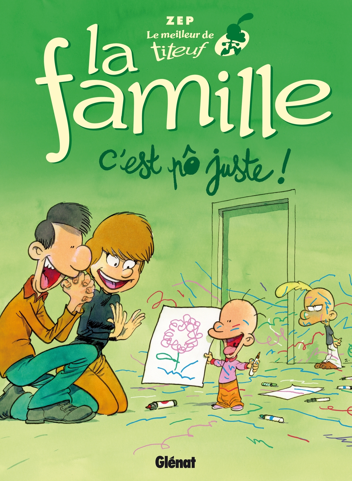 MEILLEUR DE TITEUF - T04 - LE MEILLEUR DE TITEUF - LA FAMILLE - C´EST PO JUSTE !
